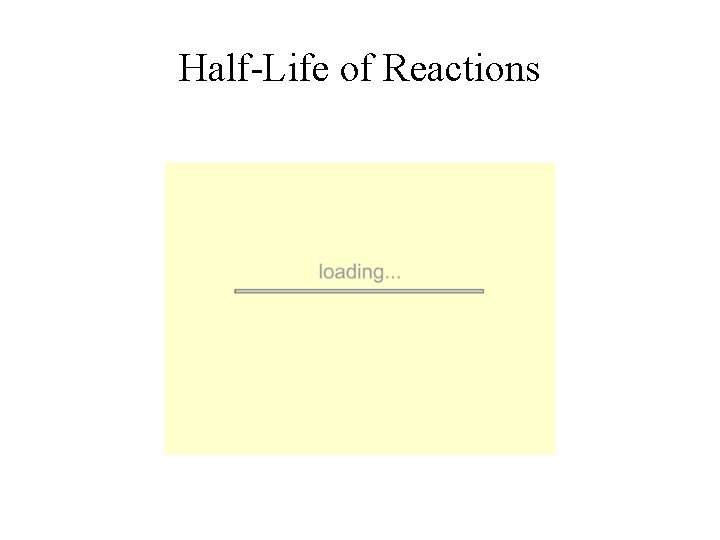 Half-Life of Reactions 