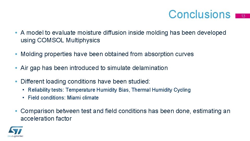 Conclusions • A model to evaluate moisture diffusion inside molding has been developed using