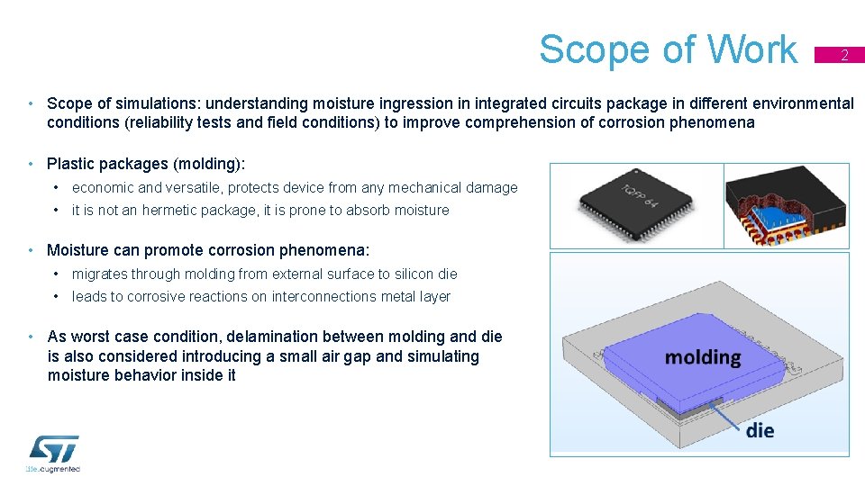 Scope of Work 2 • Scope of simulations: understanding moisture ingression in integrated circuits
