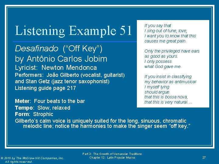 Listening Example 51 Desafinado (“Off Key”) by Antônio Carlos Jobim Lyricist: Newton Mendonca Performers: