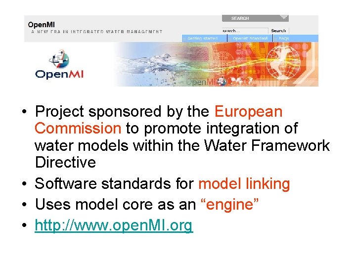  • Project sponsored by the European Commission to promote integration of water models