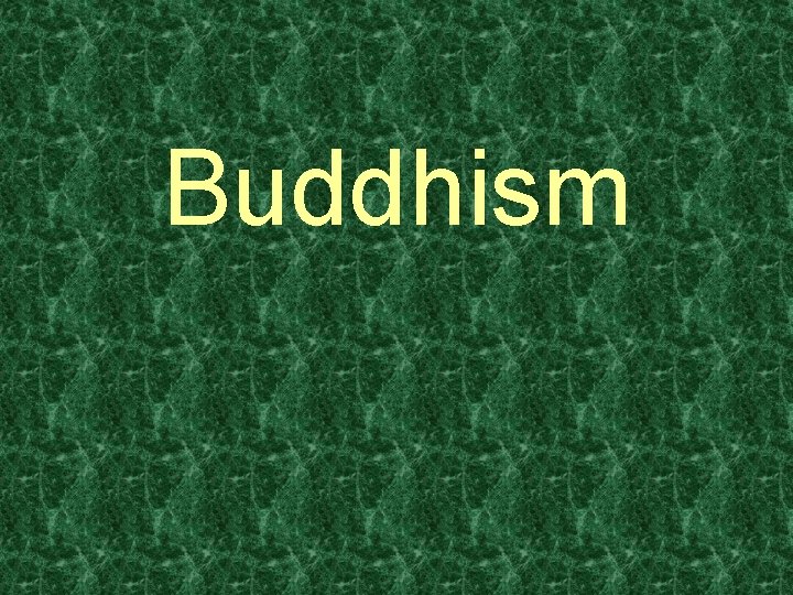 Buddhism 