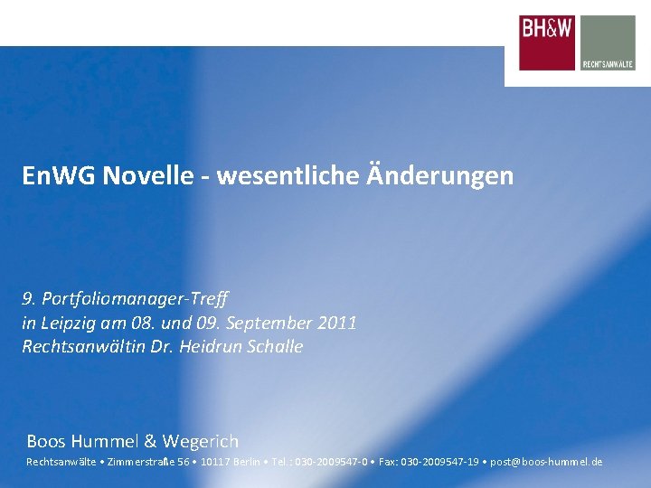En. WG Novelle - wesentliche Änderungen 9. Portfoliomanager-Treff in Leipzig am 08. und 09.