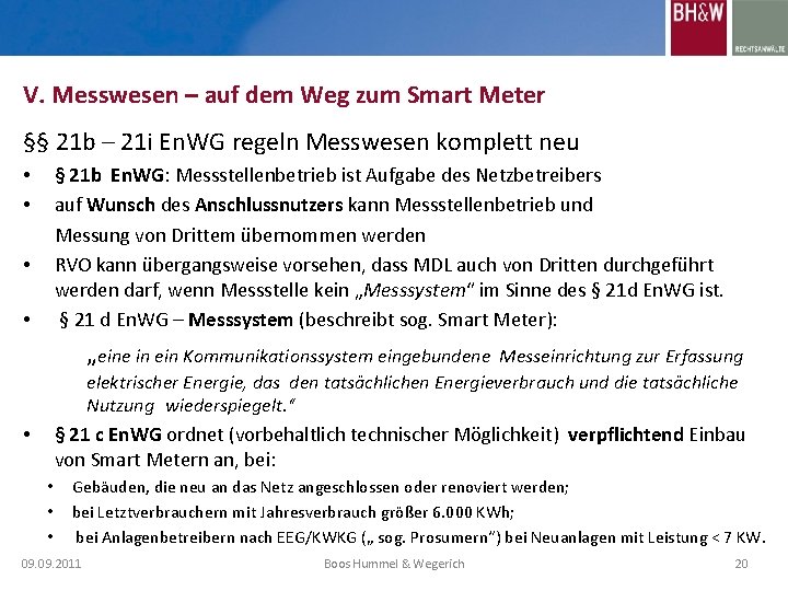 V. Messwesen – auf dem Weg zum Smart Meter §§ 21 b – 21