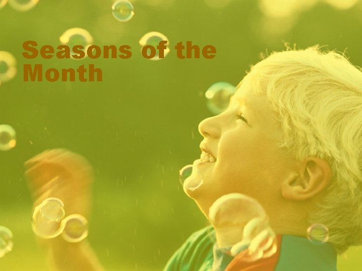 Seasons of the Month 