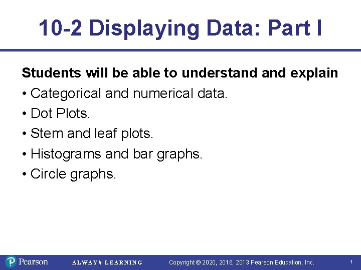 Displaying Data Math 10 2 Displaying Data Part I Students will