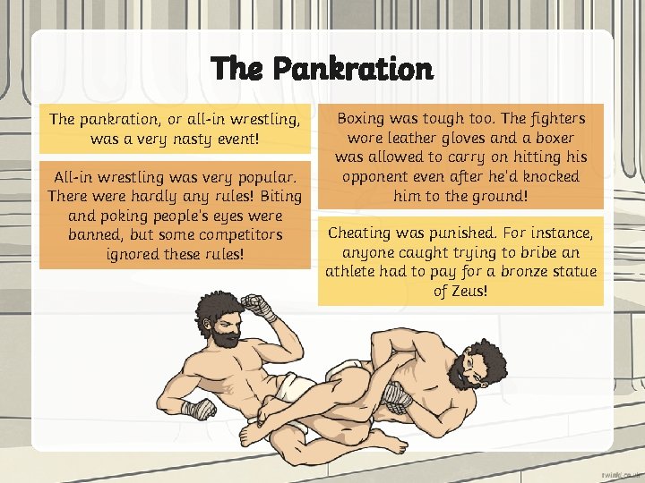 The Pankration The pankration, or all-in wrestling, was a very nasty event! All-in wrestling