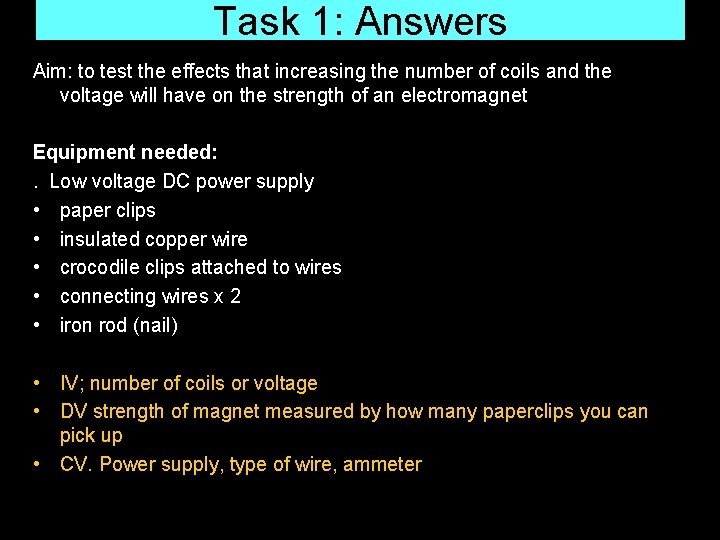 Task 1: Answers Aim: to test the effects that increasing the number of coils