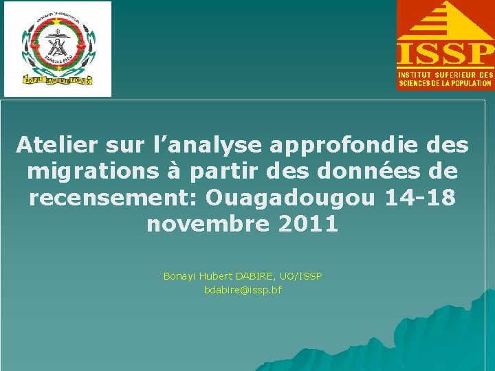 Atelier sur l’analyse approfondie des migrations à partir des données de recensement: Ouagadougou 14