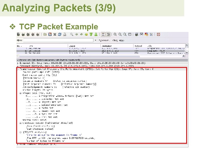 Analyzing Packets (3/9) v TCP Packet Example 