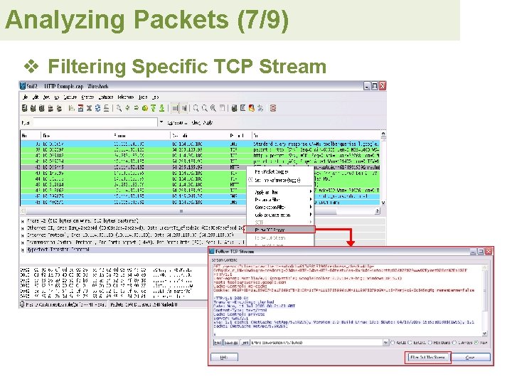 Analyzing Packets (7/9) v Filtering Specific TCP Stream 