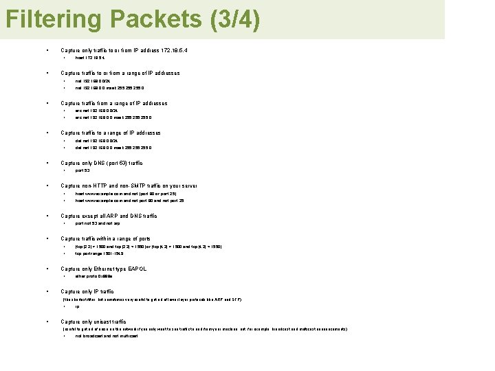 Filtering Packets (3/4) § Capture only traffic to or from IP address 172. 18.