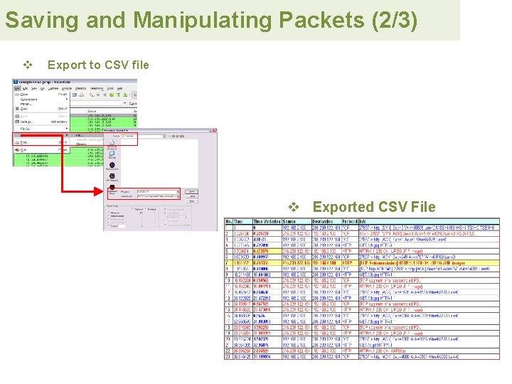 Saving and Manipulating Packets (2/3) v Export to CSV file v Exported CSV File