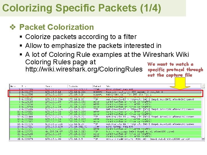 Colorizing Specific Packets (1/4) v Packet Colorization § Colorize packets according to a filter