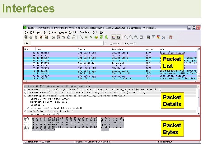 Interfaces Packet List Packet Details Packet Bytes 