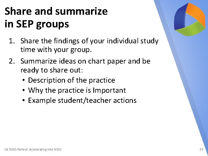 Share and summarize in SEP groups 1. Share the findings of your individual study