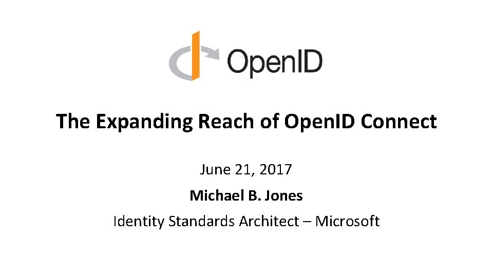 The Expanding Reach of Open ID Connect June