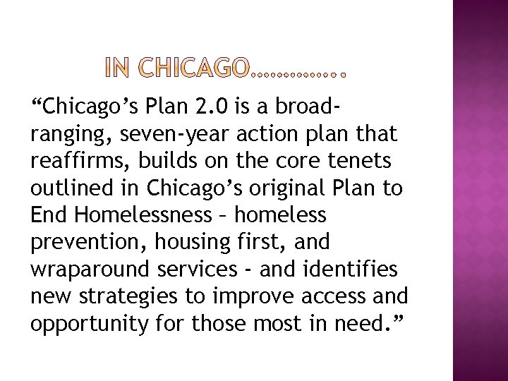 “Chicago’s Plan 2. 0 is a broadranging, seven-year action plan that reaffirms, builds on