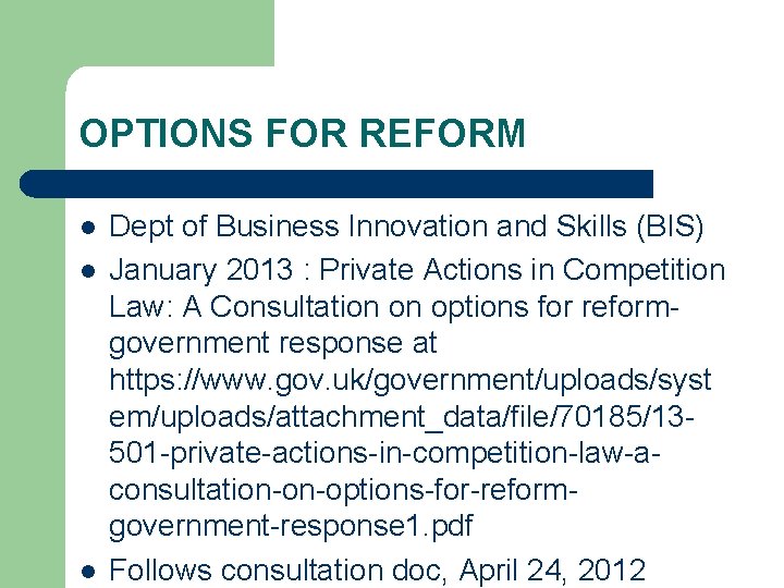 OPTIONS FOR REFORM l l l Dept of Business Innovation and Skills (BIS) January