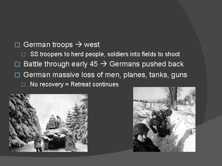� German troops west � SS troopers to herd people, soldiers into fields to