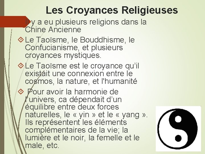 Les Croyances Religieuses Il y a eu plusieurs religions dans la Chine Ancienne Le