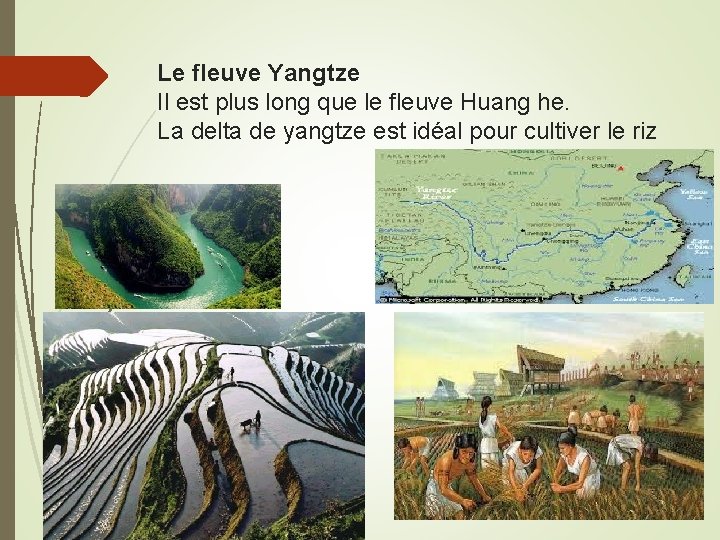 Le fleuve Yangtze Il est plus long que le fleuve Huang he. La delta