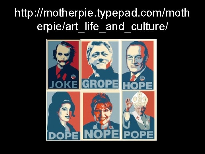 http: //motherpie. typepad. com/moth erpie/art_life_and_culture/ 
