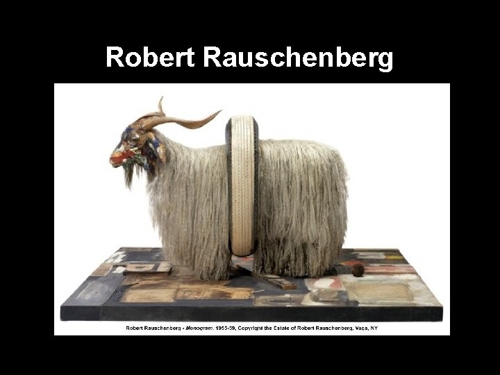 Robert Rauschenberg 