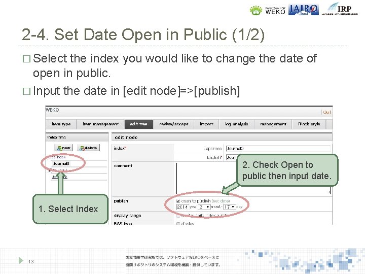 2 -4. Set Date Open in Public (1/2) � Select the index you would