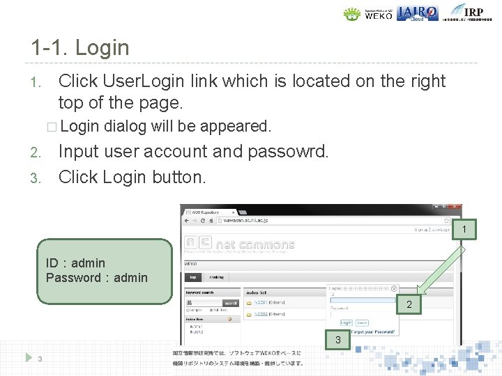 1 -1. Login 1. Click User. Login link which is located on the right