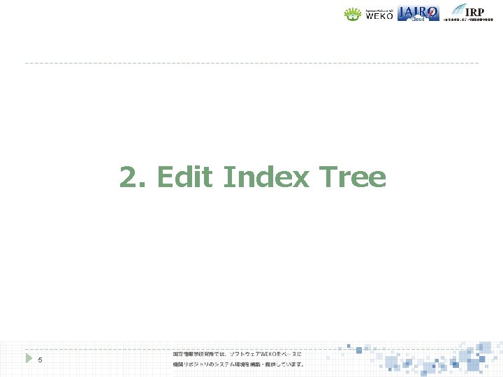 2. Edit Index Tree 5 