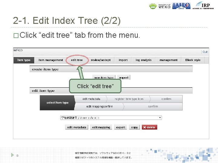 2 -1. Edit Index Tree (2/2) � Click “edit tree” tab from the menu.