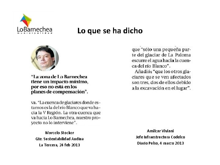 Lo que se ha dicho Marcelo Stocker Gte. Sustentabilidad Andina La Tercera, 24 feb