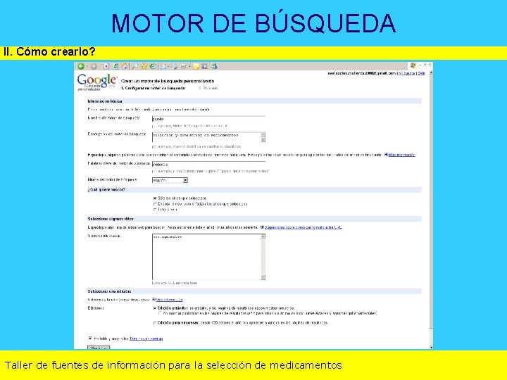 MOTOR DE BÚSQUEDA II. Cómo crearlo? Taller de fuentes de información para la selección