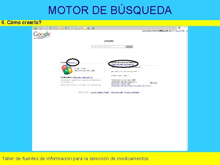 MOTOR DE BÚSQUEDA II. Cómo crearlo? Taller de fuentes de información para la selección