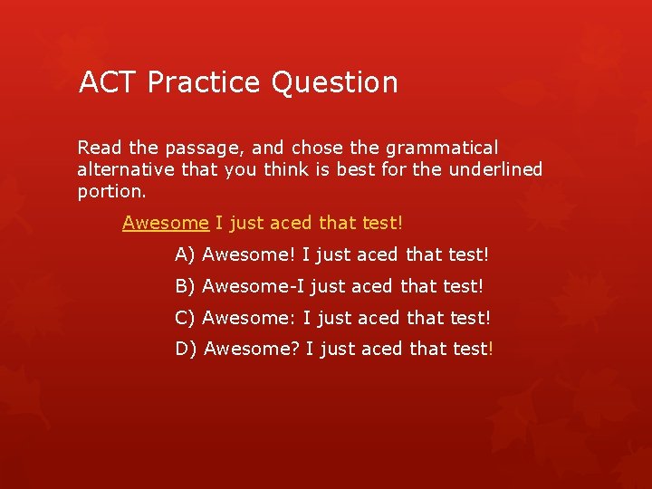 Interjections Its all about expression ACT Practice Question
