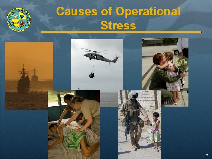 Causes of Operational Stress 7 