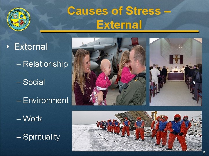 Causes of Stress – External • External – Relationship – Social – Environment –