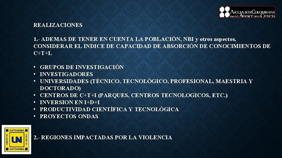 REALIZACIONES 1. - ADEMAS DE TENER EN CUENTA LA POBLACIÓN, NBI y otros aspectos, REALIZACIONES 1. - ADEMAS DE TENER EN CUENTA LA POBLACIÓN, NBI y otros aspectos,