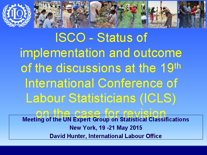 ISCO - Status of implementation and outcome of the discussions at the 19 th