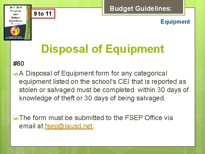 9 to 11 Budget Guidelines: Equipment Disposal of Equipment #60 A Disposal of Equipment