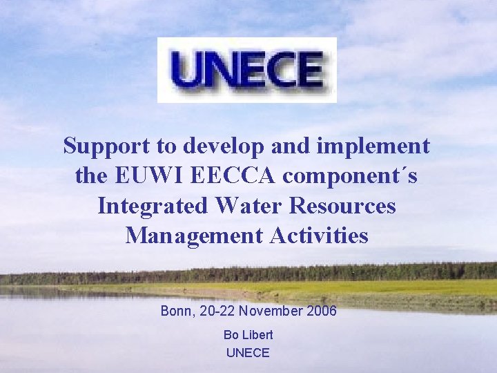 Support to develop and implement the EUWI EECCA component´s Integrated Water Resources Management Activities