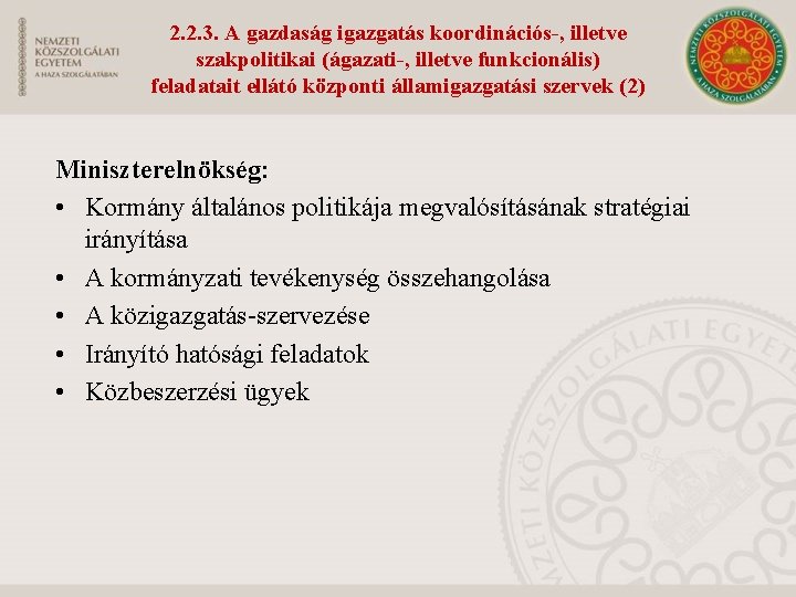 2. 2. 3. A gazdaság igazgatás koordinációs-, illetve szakpolitikai (ágazati-, illetve funkcionális) feladatait ellátó