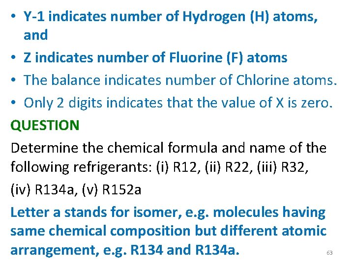  • Y-1 indicates number of Hydrogen (H) atoms, and • Z indicates number