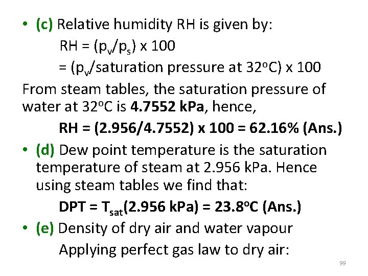  • (c) Relative humidity RH is given by: RH = (pv/ps) x 100