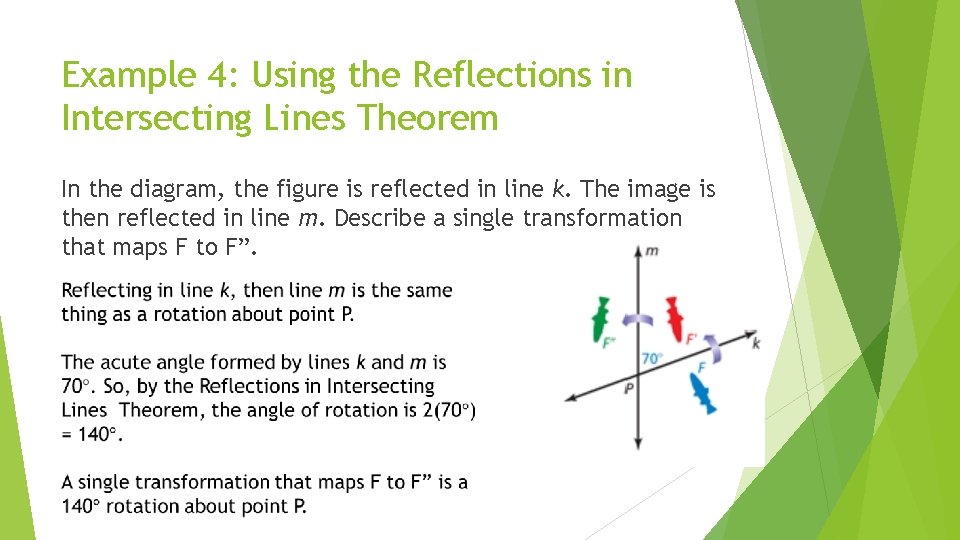 Example 4: Using the Reflections in Intersecting Lines Theorem In the diagram, the figure