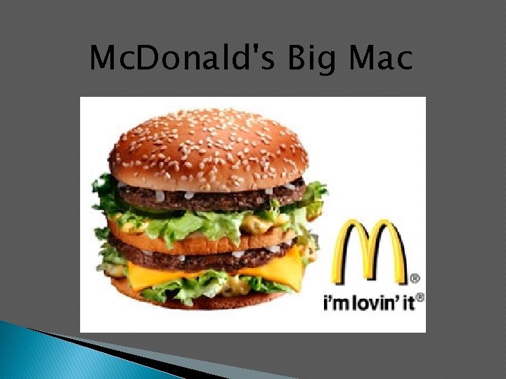 Mc. Donald's Big Mac 
