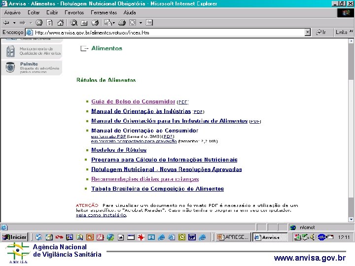 Agência Nacional de Vigilância Sanitária www. anvisa. gov. br 