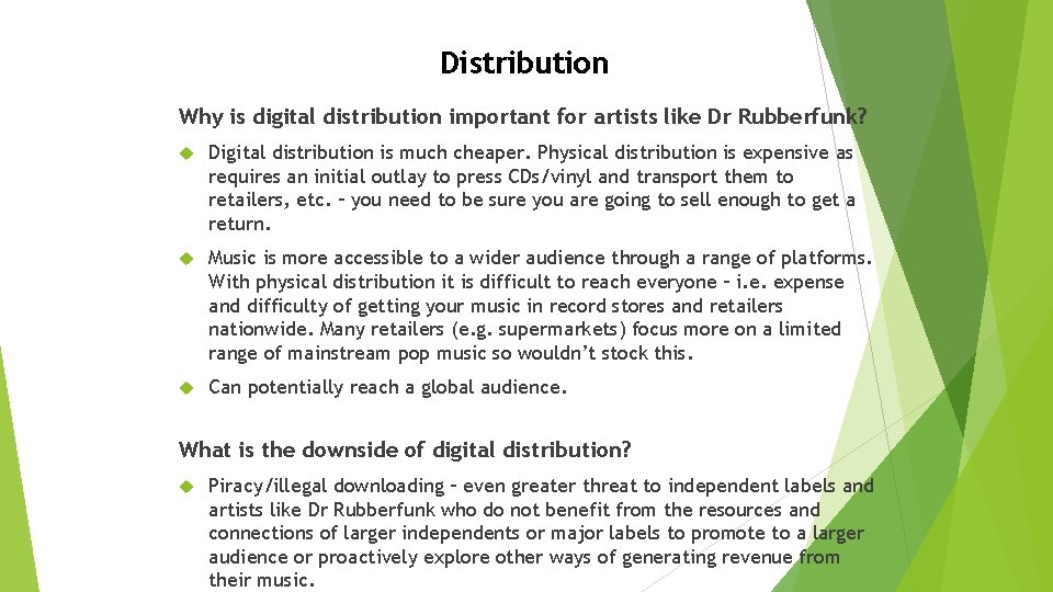 Distribution Why is digital distribution important for artists like Dr Rubberfunk? Digital distribution is