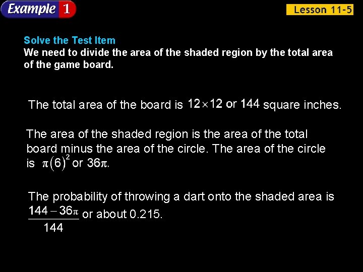 Solve the Test Item We need to divide the area of the shaded region